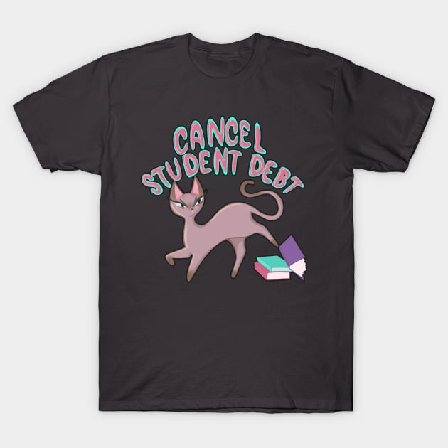 Cancel Student Debt Cat Kicking Text Books gift for student T-Shirt by BluVelvet